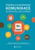 PÍSEMNÁ A ELEKTRONICKÁ KOMUNIKACE 2 PRO SŠ ÚŘADY A VEŘEJNOST