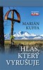 HLAS,KTERÝ VYRUŠUJE