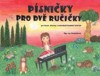 PÍSNIČKY PRO DVĚ RUČIČKY, PRO KLAVÍR, KLÁVESY
