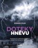 DOTEKY HNĚVU-DRAMATICKÉ KRIMINÁLNÍ PŘÍBĚHY PODLE SKUTEČ.UDÁ.