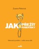 JAK PŘEŽÍT PUBERŤÁKY - 2. VYDÁNÍ