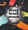 DIVNÝ BRACH STRACH   2.VYDÁNÍ