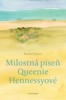 MILOSTNÁ PÍSEŇ QUEENNIE HENNESSYOVÉ
