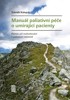 MANUÁL PALIATIVNÍ PÉČE O UMÍRAJÍCÍ PACIENTY 2.VYD.