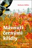 MÁVNUTÍ ČERNÝMI KŘÍDLY