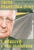 CESTA FRANTIŠKA ČUBY Z BŘEZOVÉ K JZD SLUŠOVICE
