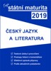 TVOJE STÁTNÍ MATURITA 2019 - ČJ A LITERATURA