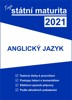 TVOJE STÁTNÍ MATURITA 2021 - ANGLICKÝ JAZYK