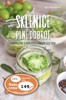 SKLENICE PLNÉ DOBROT - ZAVAŘUJEME A KONZERVUJEME PO CELÝ ROK