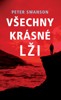 VŠECHNY KRÁSNÉ LŽI