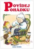 POVÍDEJ POHÁDKU