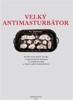 VELKÝ ANTIMASTURBÁTOR