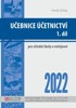UČEBNICE ÚČETNICTVÍ I. DÍL 2022