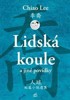 LIDSKÁ KOULE A JINÉ POVÍDKY