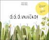 Ó,Ó,Ó,VAJÍČKO! (KNIHA + CD)