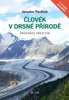 ČLOVĚK V DRSNÉ PŘÍRODĚ - 10. VYDÁNÍ