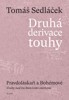 DRUHÁ DERIVACE TOUHY 3: PRAVDOLÁSKAŘI A BOHÉMOVÉ
