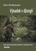 VÝSADEK V DŽUNGLI-TAJNÉ OPERACE SPECIÁLNÍCH JEDNOTEK