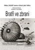 BRATŘI VE ZBRANI