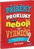 PŘÍBĚHY PRO KLUKY,KTEŘÍ SE NEBOJÍ BÝT VÝJIMEČNÍ 2
