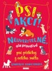 PSI V AKCI! - NEUVĚŘITELNÉ ALE PRAVDIVÉ PSÍ PŘÍBĚHY Z CELÉHO