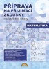 PŘÍPRAVA NA PŘIJÍMACÍ ZKOUŠKY NA STŘEDNÍ ŠKOLY-MATEMATIKA