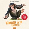 KDOPAK SE TU CHECHTÁ? - ZVÍŘATA A JEJICH