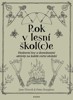 ROK V LESNÍ ŠKOL(C)E - VENKOVNÍ HRY A DOVEDNOSTNÍ AKTIVITY