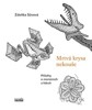 MRTVÁ KRYSA NEKOUŠE -PŘÍBĚHY O MONSTRECH A LIDECH