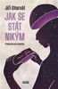 JAK SE STÁT NIKÝM