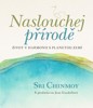 NASLOUCHEJ PŘÍRODĚ