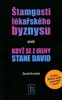 ŠTAMGASTI LÉKAŘSKÉHO BYZNYSU ANEB KDYŽ SE Z IRENY STANE DAV.