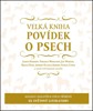 VELKÁ KNIHA POVÍDEK O PSECH