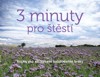 3 MINUTY PRO ŠTĚSTÍ - KNIHA PRO ZACHYCENÍ ŠTĚSTÍ