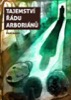 TAJEMSTVÍ ŘÁDU ARBORIÁNŮ