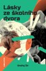 LÁSKY ZE ŠKOLNÍHO DVORA
