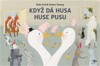 KDYŽ DÁ HUSA HUSE PUSU
