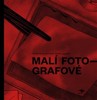 MALÍ FOTOGRAFOVÉ