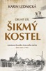 ŠIKMÝ KOSTEL 2 - ROMÁNOVÁ KRONIKA ZTRACENÉHO MĚSTA, L. 1921–1945