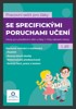 PRACOVNÍ SEŠIT PRO ŽÁKY SE SPU 1. DÍL