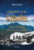 ZÁHADNÉ TAJE SIBIŘE - ČESKÉ A SLOVENSKÉ STOPY V TAJZE A TUN