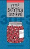 ZEMĚ SKRYTÝCH ÚSMĚVŮ