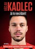VÁCLAV KADLEC-JÁ TO NEVZDÁM!
