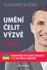 UMĚNÍ ČELIT VÝZVĚ - METODA F.A.C.E.