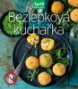 BEZLEPKOVÁ KUCHAŘKA (APETIT ZDRAVÝ ŽIVOT)