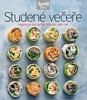 STUDENÉ VEČEŘE - INSPIRACE NA RYCHLÁ JÍDLA (EDICE APETIT)