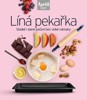 LÍNÁ PEKAŘKA - SLADKÉ I SLANÉ PEČENÍ BEZ VELKÉ NÁMAHY