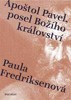 APOŠTOL PAVEL, POSEL BOŽÍHO KRÁLOVSTVÍ