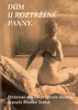 DŮM U ROZTRŽENÉ PANNY - PERVERSNÍ NOVELA