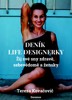 DENÍK LIFE DESIGNERKY - ŽIJ SVÉ SNY ZDRAVĚ,SEBEVĚDOMĚ,ŽENSKY